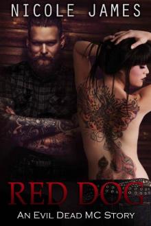 Red Dog: An Evil Dead MC Story (The Evil Dead MC Series Book 6) Read online