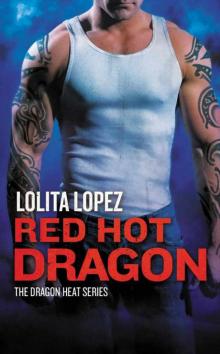 Red Hot Dragon (Dragon Heat) Read online