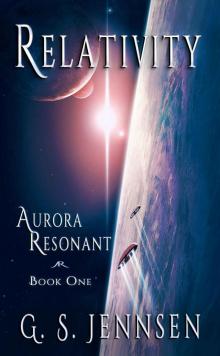 Relativity: Aurora Resonant Book One (Aurora Rhapsody 7) Read online