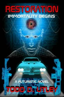 RESTORATION (a science fiction novel) (RESTORATION (the science fiction trilogy)) Read online