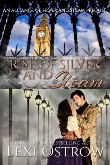 Rise of Silver & Steam (Alliance of Silver and Steam Book 0) Read online