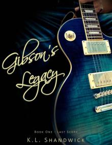 Romance: Gibson's Legacy ( New Adult Contemporary Erotic Romance) (Last Score Book 1) Read online