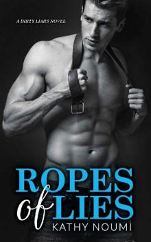 Ropes of Lies: A Dirty Liars Novel