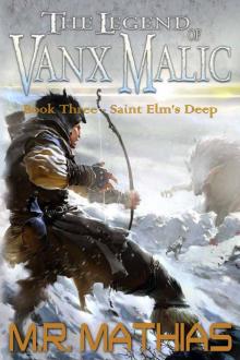 Saint Elm's Deep (The Legend of Vanx Malic Book 3) Read online