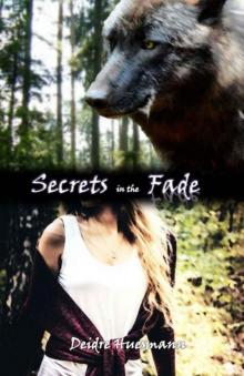 Secrets in the Fade (Secrets of the Sequoia Book 2) Read online