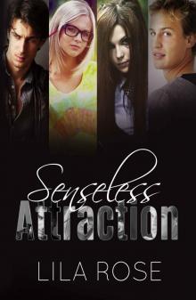 Senseless Attraction Read online