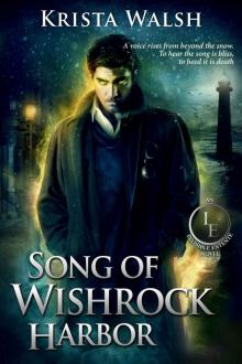 Song of Wishrock Harbor (The Invisible Entente Book 2) Read online