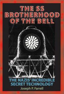 SS Brotherhood of the Bell: The Nazis’ Incredible Secret Technology Read online