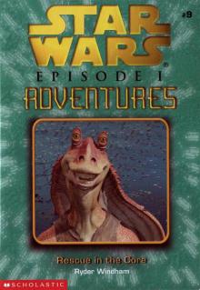Star Wars - Episode I Adventures 009 - Rescue in the Core
