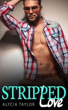 Stripped Love (BBW Alpha Male Romance) Read online