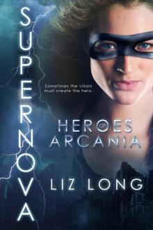 SuperNova: Heroes of Arcania Read online