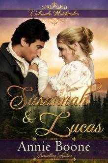 Susannah & Lucas (Colorado Matchmaker Book 1) Read online