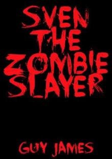 Sven the Zombie Slayer Read online