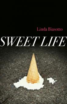 Sweet Life Read online