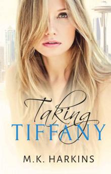 Taking Tiffany Read online