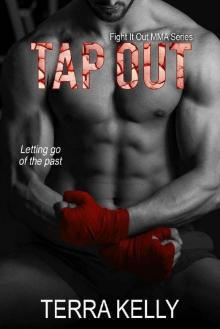 Tap Out (Fight It Out MMA Series Book 2) Read online