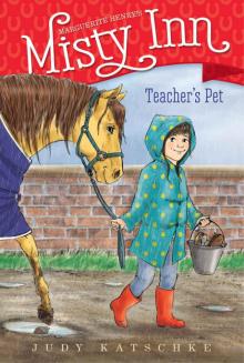 Teacher's Pet (Marguerite Henry's Misty Inn Book 7) Read online