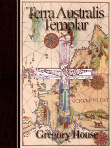 Terra Australis Templar (A Peter Wilks Archaeological Mystery) Read online