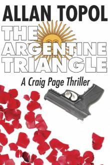 The Argentine Triangle: A Craig Page Thriller Read online