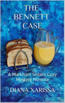 The Bennett Case (A Markham Sisters Cozy Mystery Book 2) Read online