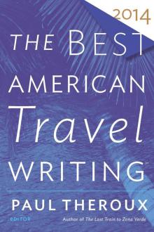 The Best American Travel Writing 2014 Read online