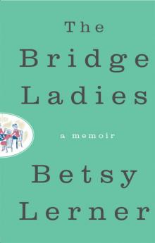 The Bridge Ladies Read online