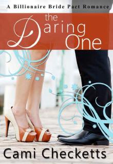 The Daring One: A Billionaire Bride Pact Romance Read online