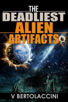 The Deadliest Alien Artifacts (Story Collection) Read online
