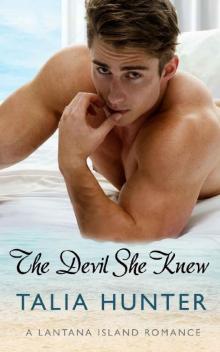 The Devil She Knew (A Lantana Island Romance Book 2) Read online