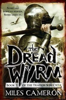 The Dread Wyrm (Traitor Son Cycle) Read online