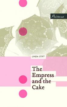 The Empress and the Cake Read online