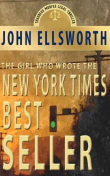 The Girl Who Wrote The New York Times Bestseller: A Novel (Thaddeus Murfee Legal Thrillers Book 8) Read online
