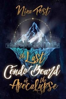 The Last Condo Board of the Apocalypse (Kelly Driscoll Book 1) Read online