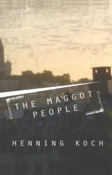 The Maggot People Read online