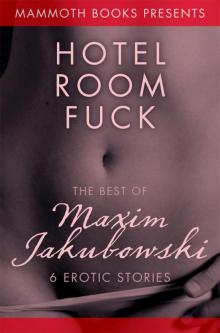 The Mammoth Book of Erotica presents The Best of Maxim Jakubowski Read online