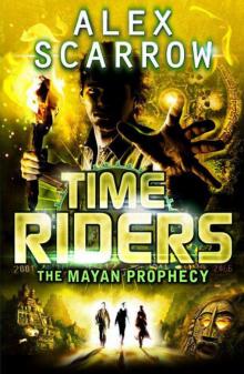 The mayan prophecy (Timeriders # 8) Read online