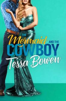 The Mermaid and The Cowboy: A Second Chance Cowboy Romance (The Demon Duchess Series Book 3)