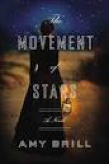 The Movement of Stars: A Novel Read online
