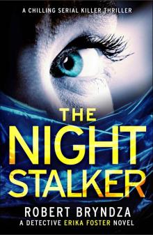 The Night Stalker: A chilling serial killer thriller (Detective Erika Foster Book 2)