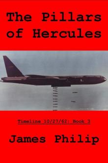 The Pillars of Hercules (Timeline 10/27/62 Book 3) Read online