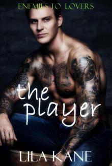 The Player (Enemies to Lovers Book 4) Read online