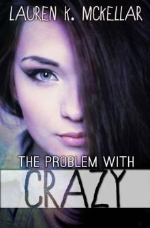 The Problem With Crazy