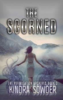 The Scorned (The Permutation Archives Book 3) Read online