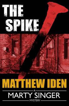 The Spike (A Marty Singer Mystery Book 4) Read online