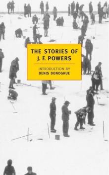 The Stories of J.F. Powers (New York Review Books Classics) Read online