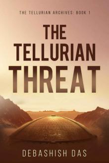 The Tellurian Threat: A Post-Apocalyptic Science Fiction Thriller (The Tellurian Archives Book 1)