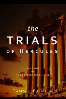 The Trials of Hercules: Book One of The Osteria Chronicles Read online