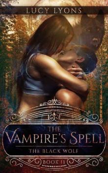 The Vampire's Spell_The Black Wolf Read online
