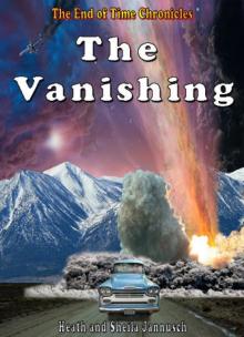 The Vanishing (The End of Time Chronicles Book 1) Read online