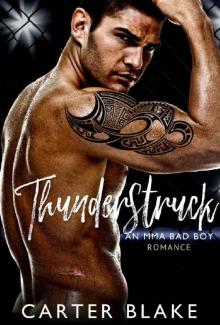 Thunderstruck: An MMA Bad Boy Romance Read online